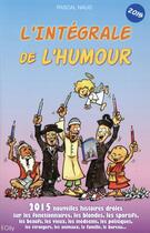 Couverture du livre « L'intégrale de l'humour » de Pascal Naud aux éditions City