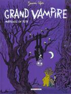 Couverture du livre « Grand Vampire Tome 2 : Mortelles en tête » de Joann Sfar et Sandrina Jardel aux éditions Delcourt