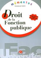 Couverture du livre « Droit de la fonction publique » de Emmanuel Aubin aux éditions Gualino