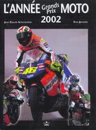 Couverture du livre « Annee grands prix moto 2002-2003 » de Schertenleib aux éditions Chronosports