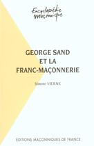 Couverture du livre « George Sand Et La Franc-Maconnerie » de Simone Vierne aux éditions Edimaf