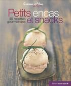 Couverture du livre « Petits encas et snacks » de  aux éditions Marie-claire