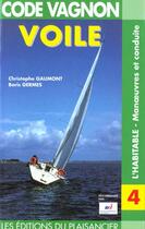 Couverture du livre « Code Vagnon ; Voile » de Christophe Gaumont et Boris Germes aux éditions Plaisancier