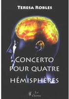 Couverture du livre « Concerto pour quatre hémisphères » de Robles aux éditions Satas