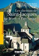 Couverture du livre « Chemins de st-jacques bearn pays basque » de Louis Laborde-Balen aux éditions Sud Ouest Editions