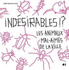 Couverture du livre « Indésirables !? les animaux mal-aimés de la ville » de Joelle Salomon Cavin aux éditions Editions 41