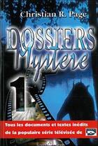 Couverture du livre « Dossiers mystère t.1 » de Christian R. Page aux éditions Louise Courteau