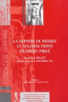 Couverture du livre « Notion de risque et fonction en droit prive (la) » de Millet aux éditions Pu Droit Clermont-ferrand