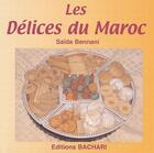 Couverture du livre « Les délices du Maroc » de Saida Bennani aux éditions Bachari