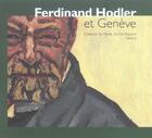 Couverture du livre « Ferdinand hodler et geneve » de  aux éditions La Baconniere Arts
