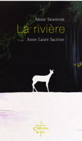 Couverture du livre « La riviere » de Annie Saumont aux éditions Chemin De Fer