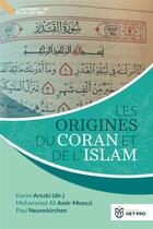 Couverture du livre « Les origines du Coran et de l'islam » de Arezki/Amir-Moezzi aux éditions Het Pro