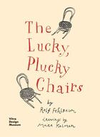 Couverture du livre « The lucky, plucky chairs » de Fehkbaum Rolf aux éditions Vitra Design