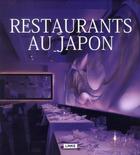 Couverture du livre « Restaurants au Japon » de Ellen Nepilly aux éditions Links