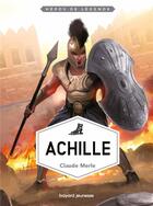 Couverture du livre « Achille » de Claude Merle et Miguel Coimbra aux éditions Bayard Jeunesse