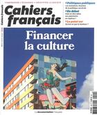 Couverture du livre « Cahiers français Tome 409 : financer la culture » de Cahiers Francais aux éditions Documentation Francaise