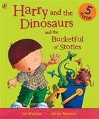 Couverture du livre « Harry and the dinosaurs and the bucketful of stories » de Whybrow & Reynolds I aux éditions Children Pbs