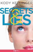 Couverture du livre « Secrets & Lies » de Keplinger Kody aux éditions Little Brown Books For Young Readers