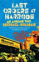 Couverture du livre « Last Orders at Harrods » de Michael Holman aux éditions Abacus