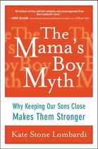 Couverture du livre « The Mama's Boy Myth » de Lombardi Kate Stone aux éditions Penguin Group Us