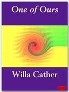 Couverture du livre « One of Ours » de Willa Cather aux éditions Ebookslib