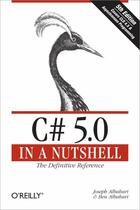 Couverture du livre « C# 5.0 in a Nutshell » de Joseph Albahari et Ben Albahari aux éditions Epagine