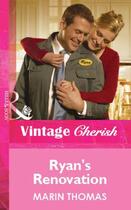 Couverture du livre « Ryan's Renovation (Mills & Boon Cherish) » de Thomas Marin aux éditions Mills & Boon Series