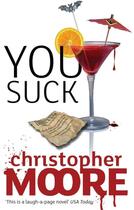 Couverture du livre « YOU SUCK » de Christopher Moore aux éditions Orbit