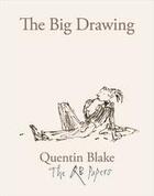 Couverture du livre « The big drawing (the qb papers) » de Quentin Blake aux éditions Thames & Hudson