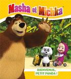 Couverture du livre « Masha et Mishka ; bienvenue, petit panda ! » de  aux éditions Hachette Jeunesse