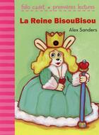 Couverture du livre « La reine bisoubisou » de Alex Sanders aux éditions Gallimard-jeunesse