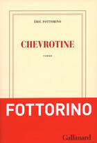 Couverture du livre « Chevrotine » de Eric Fottorino aux éditions Gallimard