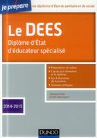 Couverture du livre « Je prépare ; le DEES ; diplôme d'Etat d'éducateur spécialisé (édition 2014/2015) » de Stephane Rullac et Gerald Alayrangues aux éditions Dunod