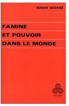 Couverture du livre « Famine et pouvoir dans le monde » de Susan George aux éditions Puf