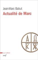 Couverture du livre « Actualité de Marc » de Jean-Marc Babut aux éditions Cerf