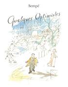 Couverture du livre « Quelques optimistes » de Jean-Jacques Sempe aux éditions Denoel