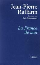 Couverture du livre « La France de mai ; entretiens avec Eric Mandonnet » de Jean-Pierre Raffarin aux éditions Grasset