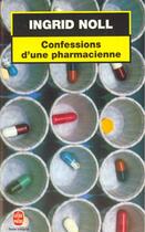 Couverture du livre « Confessions d'une pharmacienne » de Noll-I aux éditions Le Livre De Poche