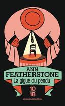 Couverture du livre « La gigue du pendu » de Ann Featherstone aux éditions 12-21