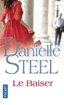 Couverture du livre « Le baiser » de Danielle Steel aux éditions Pocket