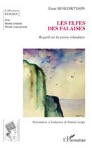 Couverture du livre « Elfes des falaises ; regard sur la poésie islandaise » de Einar Benediktsson aux éditions Editions L'harmattan