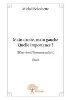 Couverture du livre « Main droite, main gauche » de Michel Bochelette aux éditions Editions Edilivre