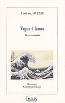 Couverture du livre « Vague à lames » de Luciano Melis aux éditions Melis