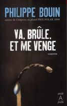 Couverture du livre « Va, brûle et me venge » de Philippe Bouin aux éditions Archipoche