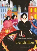 Couverture du livre « Cendrillon » de Charles Perrault et Anna Griot aux éditions Courtes Et Longues