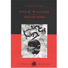 Couverture du livre « Pour Wagner ; mauvais temps » de Frederic Ferrer aux éditions L'archange Minotaure