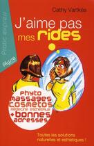 Couverture du livre « J'aime pas mes rides » de Cathy Vartkes aux éditions Alysse