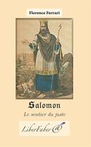 Couverture du livre « Salomon ; le sentier du juste » de Florence Ferrari aux éditions Liber Faber