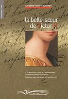 Couverture du livre « La belle-soeur de Victor H. » de Caroline Fabre-Rousseau aux éditions Chevre Feuille Etoilee