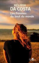 Couverture du livre « Les femmes du bout du monde » de Melissa Da Costa aux éditions Gabelire